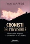 Cronisti dell'invisibile. Informazione religiosa, 15 professionisti si raccontano