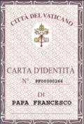 La carta d'identità di papa Francesco