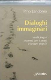 Dialoghi immaginari