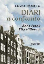 Diari a confronto. Anna Frank, Etty Hillesum