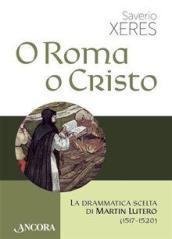 O Roma o Cristo