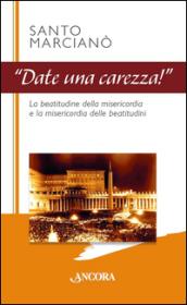 Date una carezza!