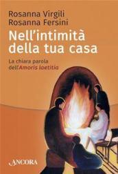 Nell'intimità della tua casa: La chiara parola dell'Amoris laetitia (Parola di vita)