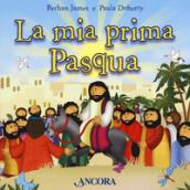 La mia prima Pasqua. Ediz. a colori