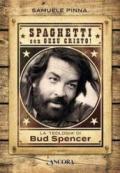 Spaghetti con Gesù Cristo! La teologia di Bud Spencer