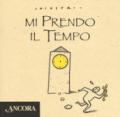 Mi prendo il tempo