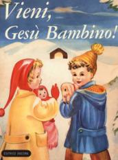 Vieni, Gesù bambino. Bibliotechina natalizia