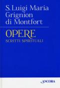 Opere. Vol. 1: Scritti spirituali.