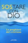 SoStare con Dio. Le preghiere del cristiano