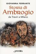 Storia di Ambrogio da Treviri a Milano