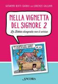 Nella vignetta del Signore. Vol. 2: Bibbia disegnata con il sorriso, La.