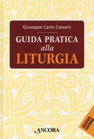 Guida pratica alla liturgia