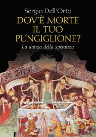 Dov'è morte il tuo pungiglione? La danza della speranza