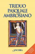 Triduo pasquale ambrosiano secondo il nuovo messale