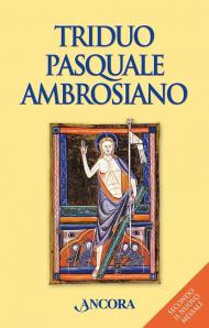 Triduo pasquale ambrosiano secondo il nuovo messale