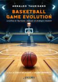 Basketball Game Evolution. La difesa di Taurisano: manuale di strategia vincente