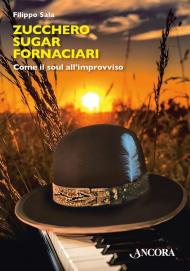 Zucchero Sugar Fornaciari. Come il soul all’improvviso
