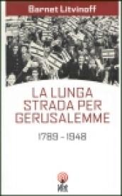 La lunga strada per Gerusalemme. 1789-1948