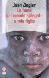 La fame nel mondo spiegata a mio figlio