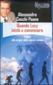 Quando Lucy iniziò a camminare