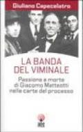 La banda del Viminale. Passione e morte di Giacomo Matteotti nelle carte del processo