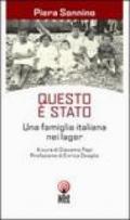 Questo è stato. Una famiglia italiana nei lager