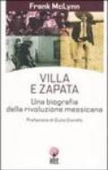 Villa e Zapata. Una biografia della rivoluzione messicana