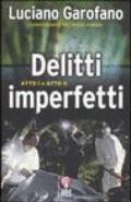 Delitti Imperfetti. Atto I & atto II