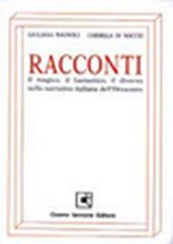 Racconti. Il magico, il fantastico, il diverso nella narrativa italiana dell'ottocento. Per le Scuole superiori