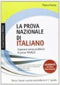 La prova nazionale di italiano. Superare senza problemi le prove INVALSI. Per la 3ª classe della Scuola media