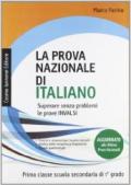 La prova nazionale di italiano. Per la 1ª classe della Scuola media