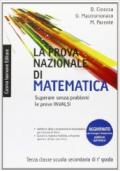 La prova nazionale di matematica. Per la 3ª classe della Scuola media