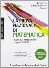 La prova nazionale di matematica. Per la Scuola media