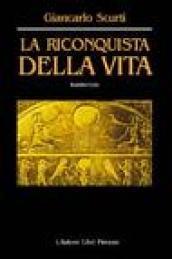 La riconquista della vita