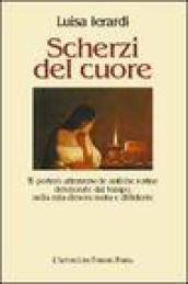 Scherzi del cuore