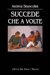 Succede che a volte