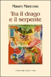 Tra il drago e il serpente