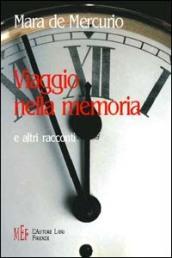 Viaggio nella memoria e altri racconti