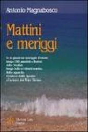 Mattini e meriggi