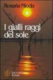 I gialli raggi del sole