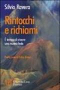 Rintocchi e richiami. È tempo di vivere una nuova fede