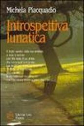 Introspettiva lunatica