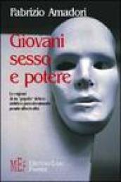 Giovani, sesso e potere. Le ragioni di un «popolo» deluso, inibito e particolarmente pronto alla rivolta