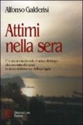 Attimi nella sera