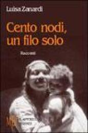 Cento nodi, un filo solo