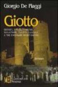 Giotto. Segreti, efferati omicidi, malaffare, traffici illegali e tre singolari investigatori