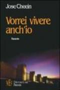 Vorrei vivere anch'io