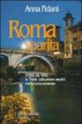 Roma sparita. Storie dal vero. La «Roma» delle persone semplici e delle curiose avventure