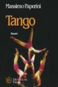 Tango. Argentina: un grande paese alla ricerca della propria identità