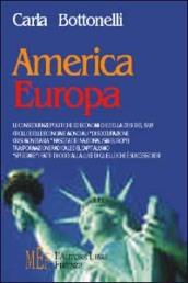 America Europa. Le conseguenze politiche ed economiche della crisi del 1929. «Spiegare» i fatti di oggi alla luce di quello che è successo ieri